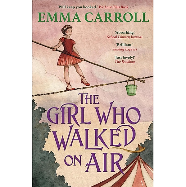 The Girl Who Walked On Air, Emma Carroll