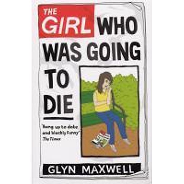 The Girl Who Was Going To Die, Glyn Maxwell