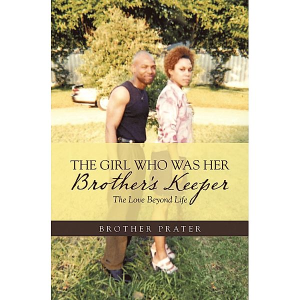 The Girl Who Was Her Brother's Keeper, Brother Prater