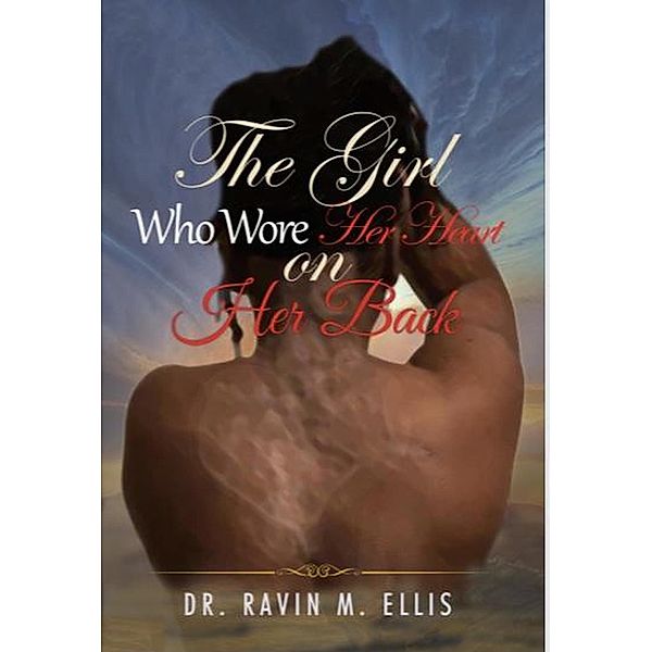 The Girl Who Wore Her Heart on Her Back, Ravin Ellis