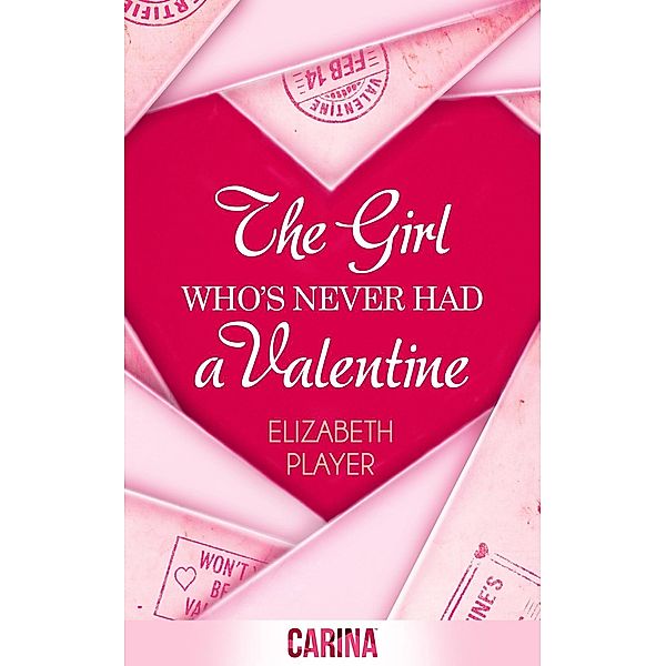 The Girl Who's Never Had A Valentine / HQ Digital, Elizabeth Player