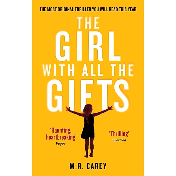 The Girl With All The Gifts / The Girl With All the Gifts series, M. R. Carey