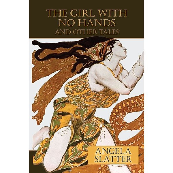 The Girl With No Hands and other tales, Angela Slatter
