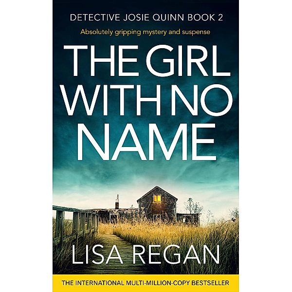 The Girl With No Name / Detective Josie Quinn Bd.2, Lisa Regan