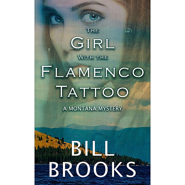 The Girl With the Flamenco Tattoo, Bill Brooks