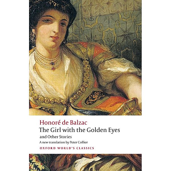 The Girl with the Golden Eyes and Other Stories / Oxford World's Classics, Honoré de Balzac