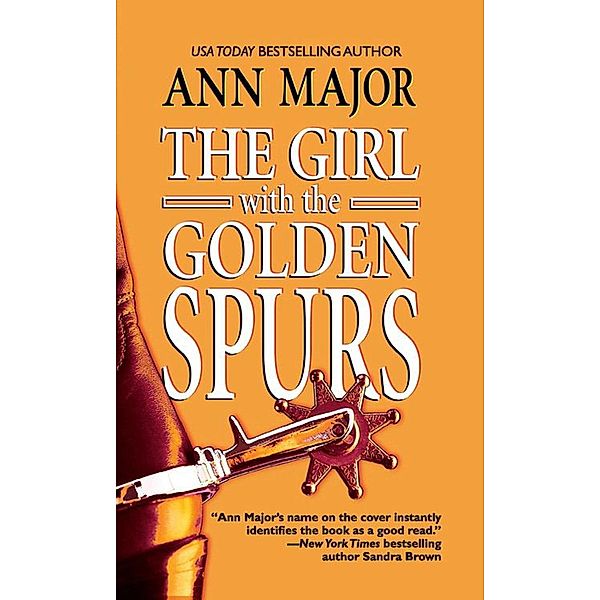 The Girl with the Golden Spurs, Ann Major