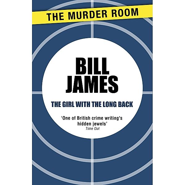 The Girl With the Long Back / Murder Room Bd.647, Bill James