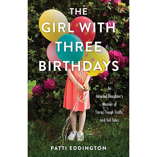 The Girl with Three Birthdays, Patti Eddington
