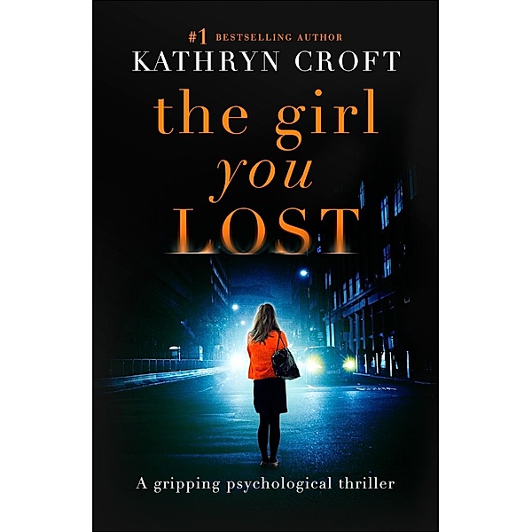 The Girl You Lost / Bookouture, Kathryn Croft