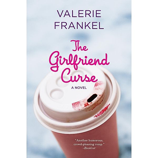 The Girlfriend Curse, Valerie Frankel