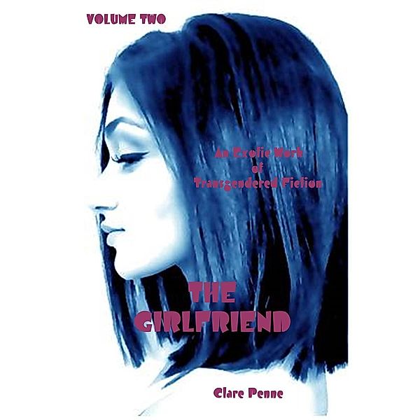 The Girlfriend - Volume Two, Clare Penne