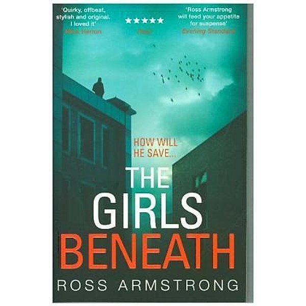 The Girls Beneath, Ross Armstrong