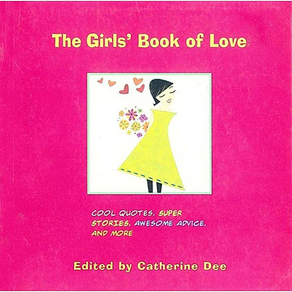 The Girls' Book of Love, Catherine Dee