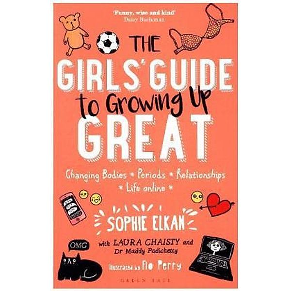 The Girls' Guide to Growing Up Great, Sophie Elkan, Laura Chaisty, Maddy Podichetty