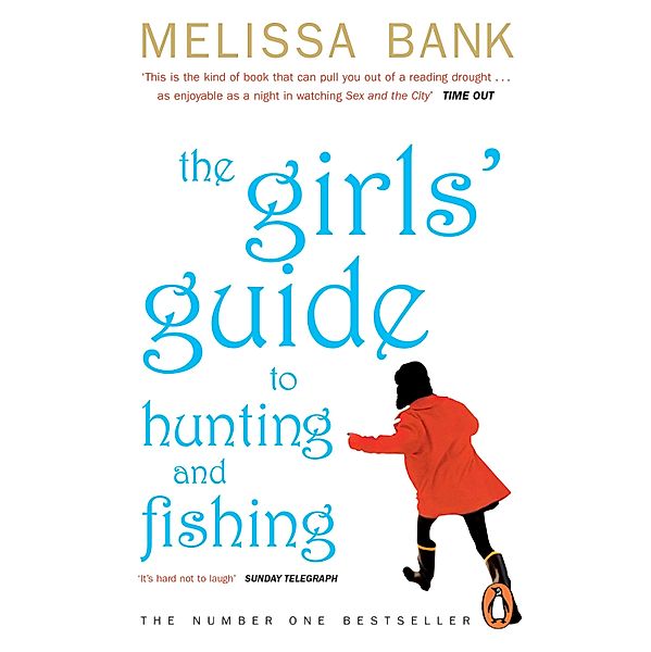The Girls' Guide to Hunting and Fishing, Melissa Bank