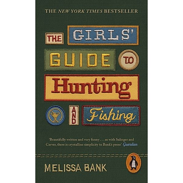 The Girls' Guide to Hunting and Fishing, Melissa Bank