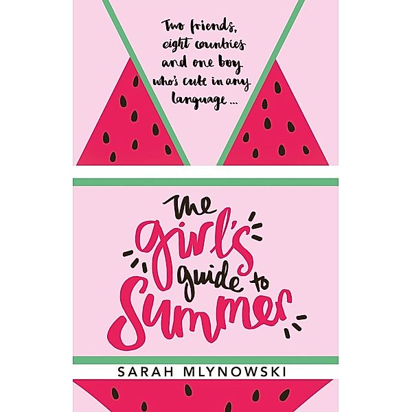 The Girl's Guide to Summer, Sarah Mlynowski