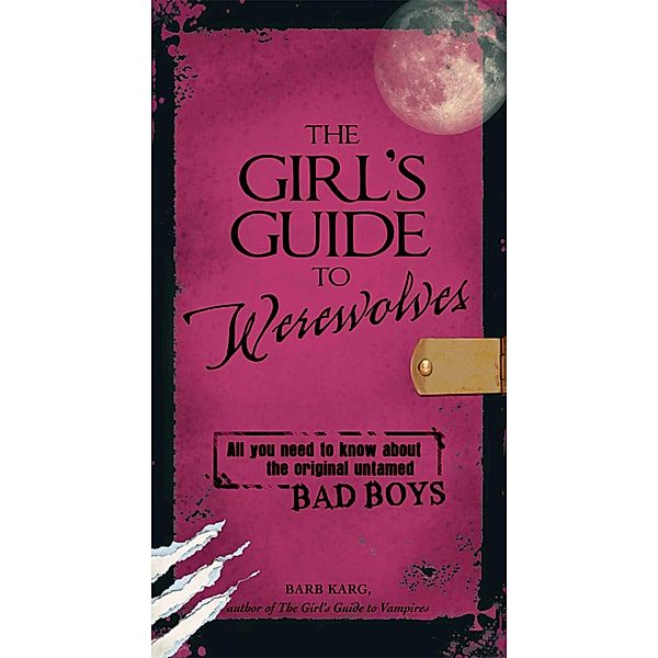 The Girl's Guide to Werewolves, Barb Karg