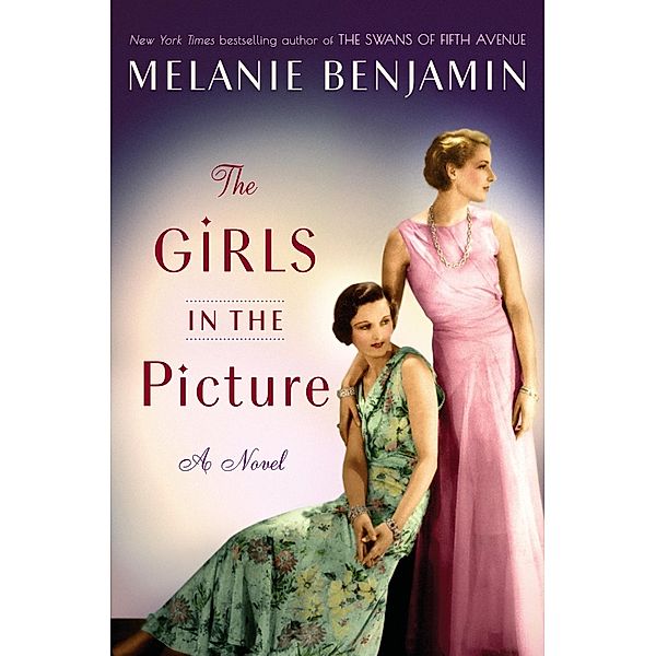 The Girls in the Picture, Melanie Benjamin