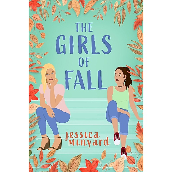 The Girls of Fall, Jessica Minyard