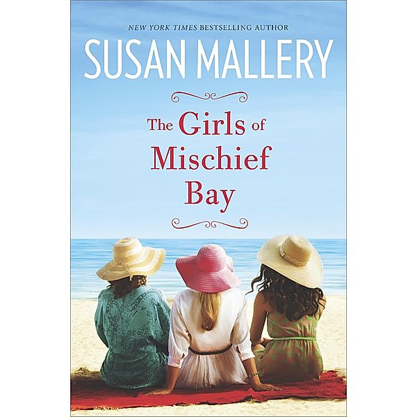 The Girls of Mischief Bay / Mischief Bay Bd.1, Susan Mallery
