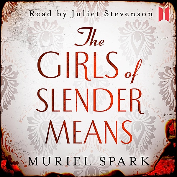 The Girls of Slender Means (Unabridged), Muriel Spark