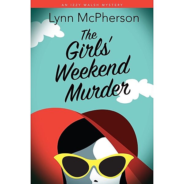 The Girls' Weekend Murder, Lynn McPherson