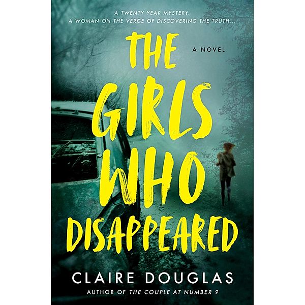 The Girls Who Disappeared, Claire Douglas