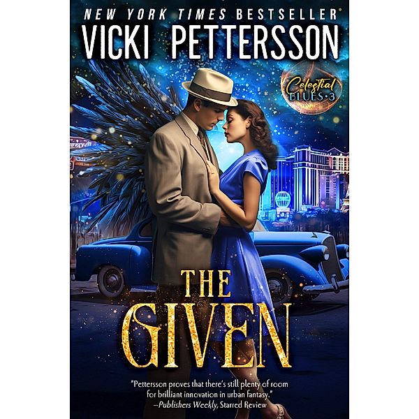 The Given (Celestial Blues, #3) / Celestial Blues, Vicki Pettersson