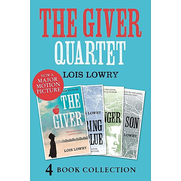 The Giver, Gathering Blue, Messenger, Son / The Giver Quartet, Lois Lowry