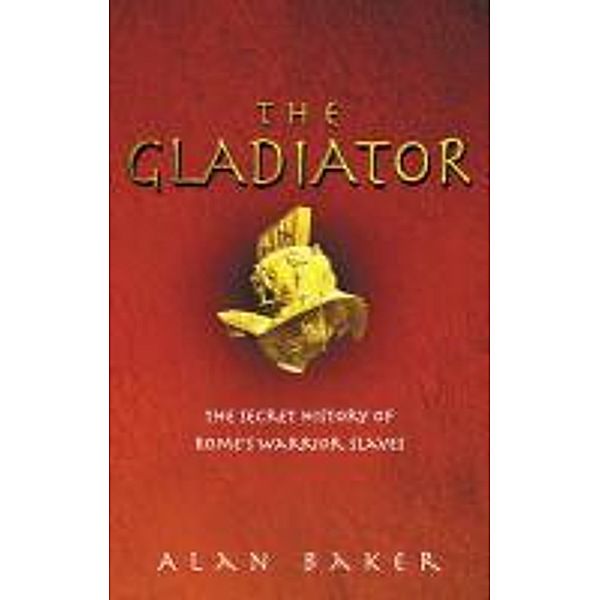 The Gladiator, Alan Baker