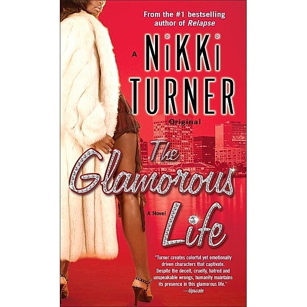 The Glamorous Life, Nikki Turner