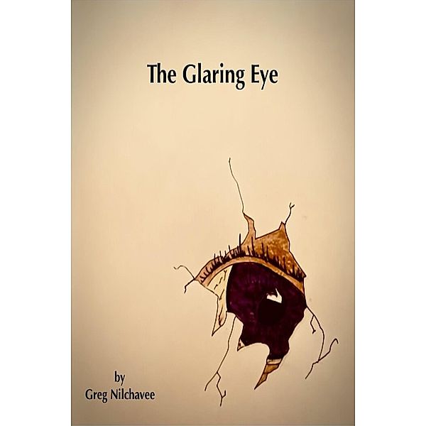 The Glaring Eye, Greg Nilchavee