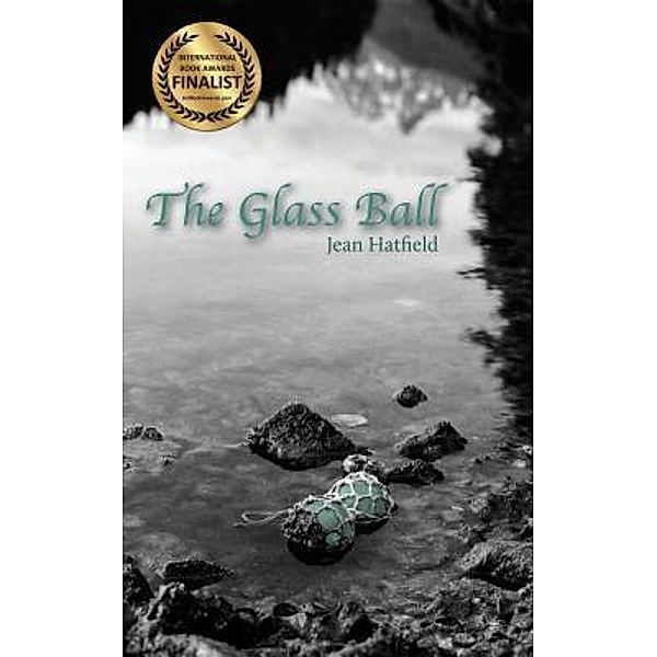The Glass Ball / Aleutika Press, Jean Hatfield