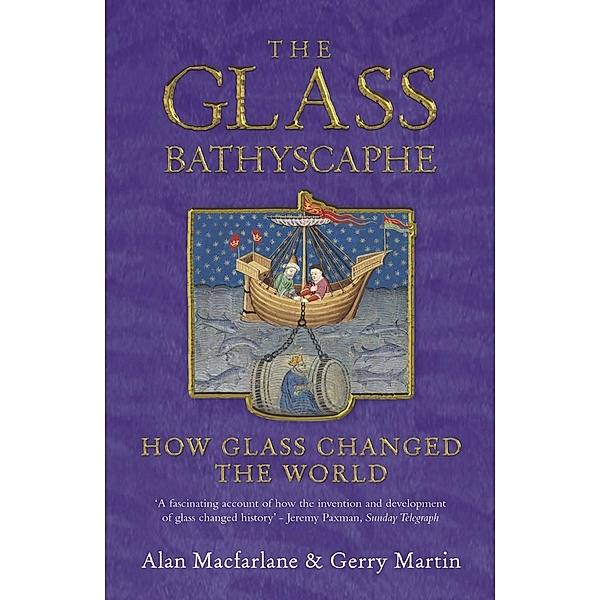 The Glass Bathyscaphe, Gerry Martin, Alan Macfarlane