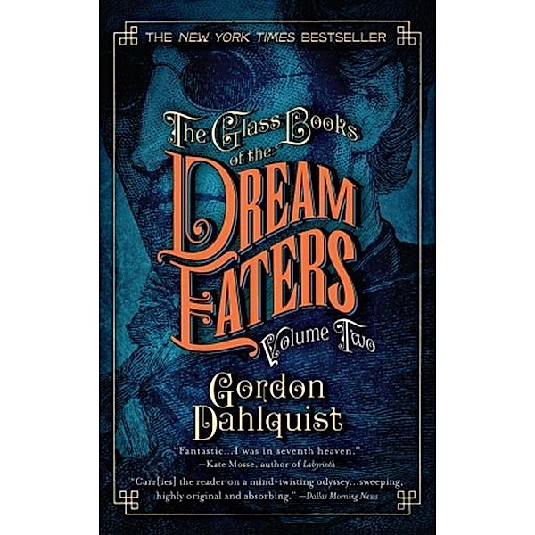 The Glass Books of the Dream Eaters, Volume Two, Gordon Dahlquist