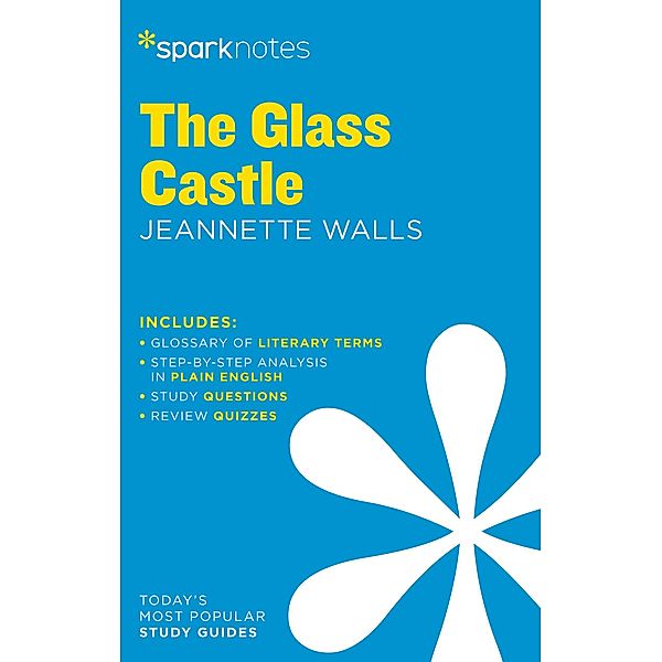 The Glass Castle SparkNotes Literature Guide / SparkNotes