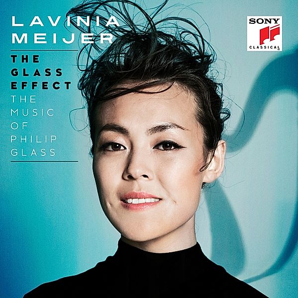 The Glass Effect (The Music Of Philip Glass & Others), Lavinia Meijer