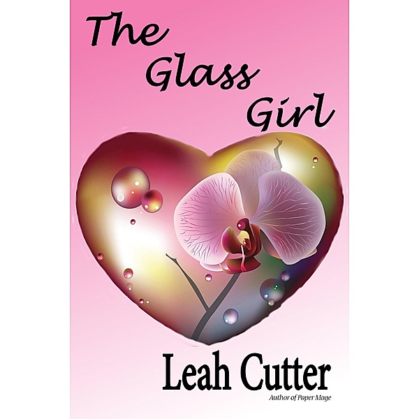 The Glass Girl, Leah Cutter