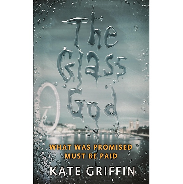 The Glass God / Magicals Anonymous, Kate Griffin