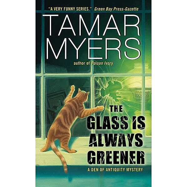 The Glass Is Always Greener / Den of Antiquity Bd.1, Tamar Myers