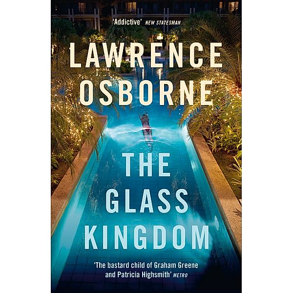 The Glass Kingdom, Lawrence Osborne