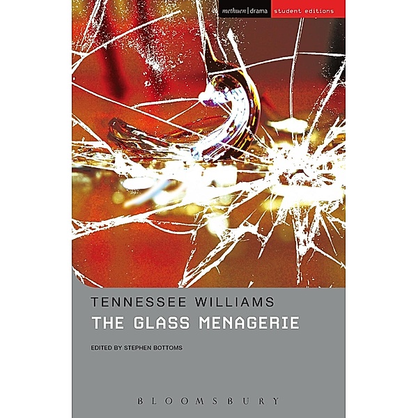 The Glass Menagerie / Methuen Student Editions, Tennessee Williams