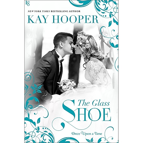 The Glass Shoe / Once Upon a Time Series Bd.2, Kay Hooper