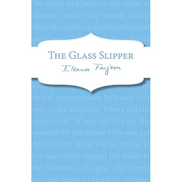 The Glass Slipper, Eleanor Farjeon