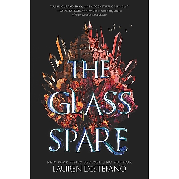 The Glass Spare / Glass Spare Bd.1, Lauren DeStefano