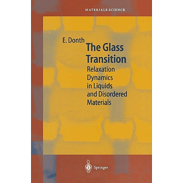 The Glass Transition / Springer Series in Materials Science Bd.48, E. Donth