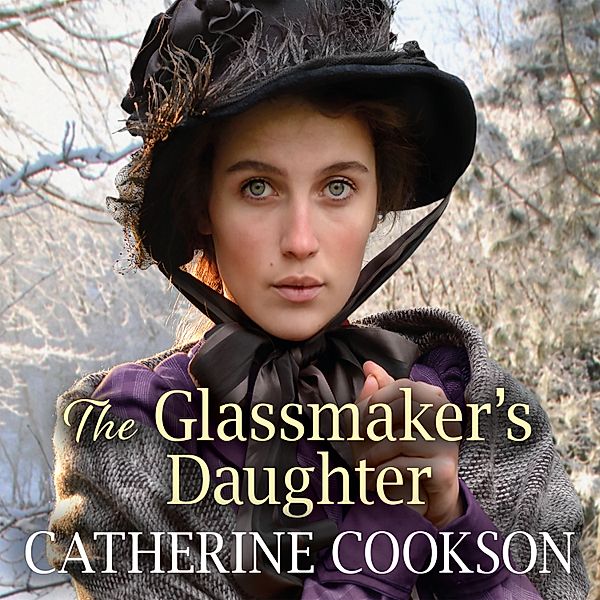 The Glassmaker's Daughter, Catherine Cookson