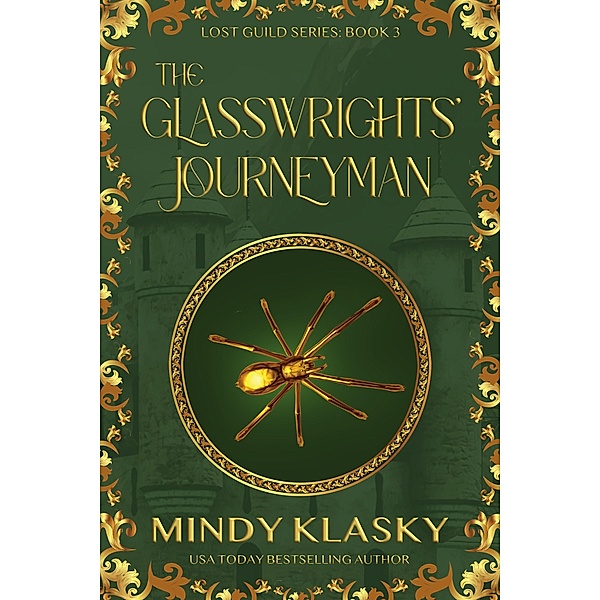 The Glasswrights' Journeyman (Lost Guild, #3) / Lost Guild, Mindy Klasky